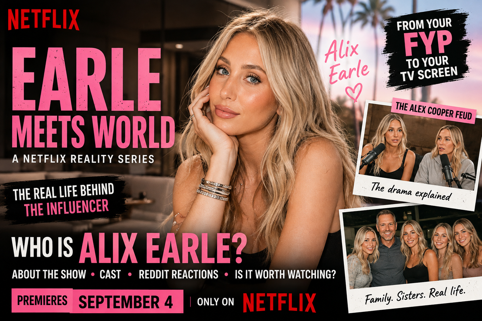 Earle Meets World: Who Is Alix Earle and Why Is Everyone Talking About Her New Netflix Show?