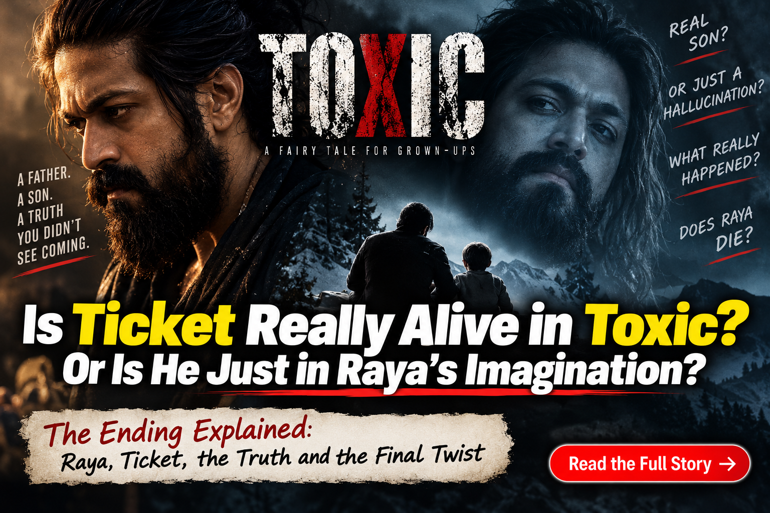 Is Ticket Really Alive in Toxic? Or Is He Just in Raya’s Imagination?